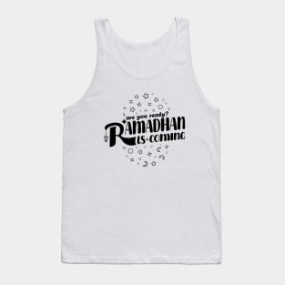 ramadhan is coming Tank Top